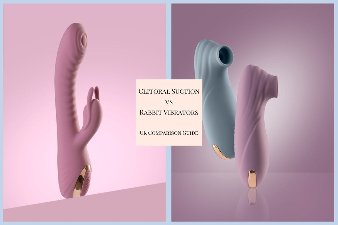 Clitoral Suction vs Rabbit Vibrators: UK Comparison Guide