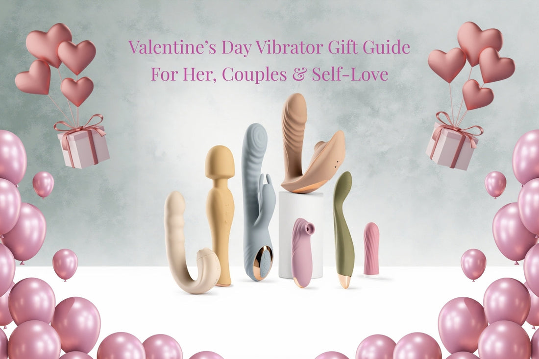 Valentine’s Day vibrator gift guide featuring body-safe vibrators for her, couples, and self-love
